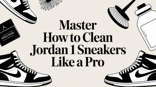 The Definitive Guide on How to Clean Jordan 1s