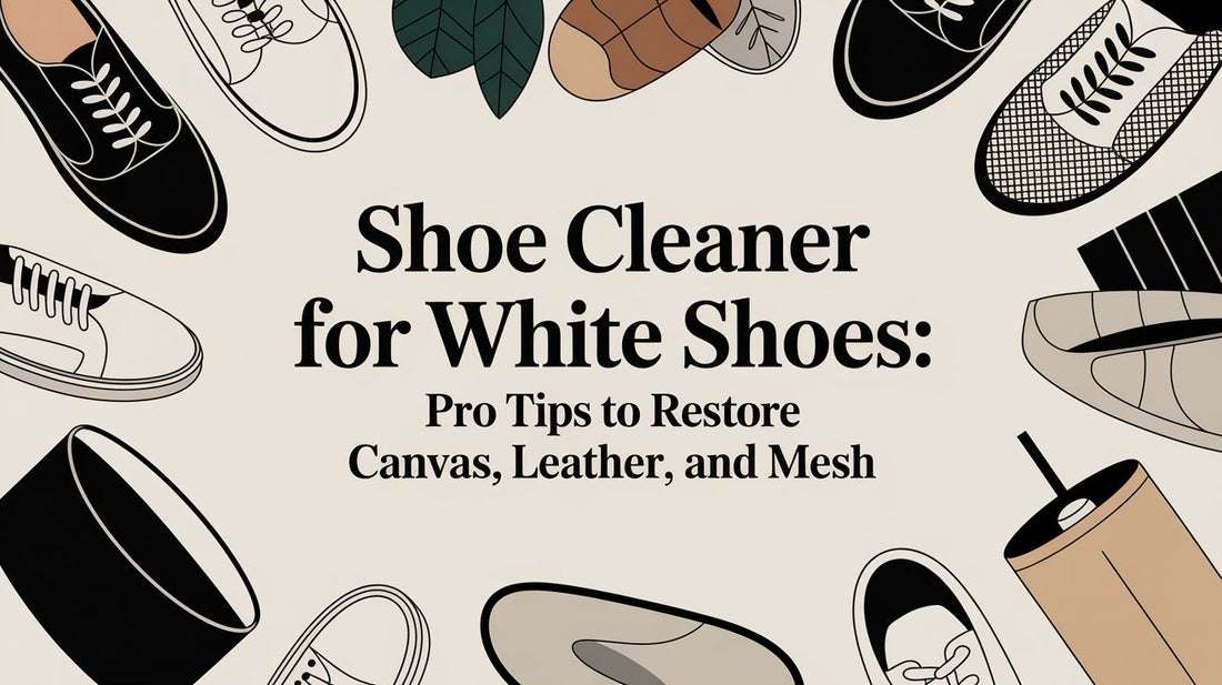 A Material-Specific Guide to Cleaning White Shoes