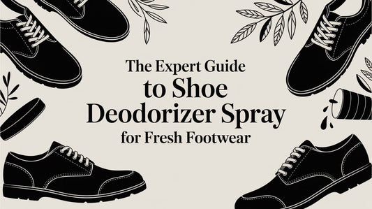 The Expert Guide to Shoe Deodorizer Spray