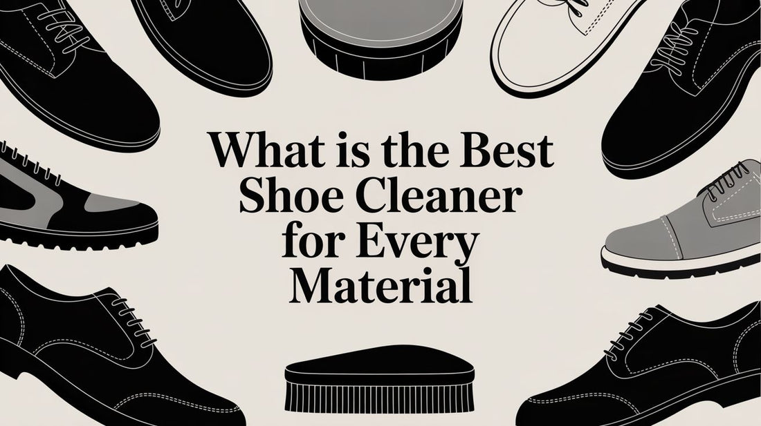 What Is the Best Shoe Cleaner? A Materials Expert Explains